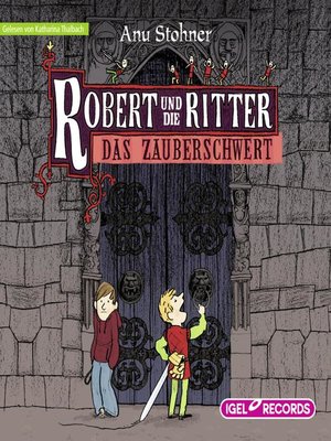 cover image of Robert und die Ritter. Das Zauberschwert